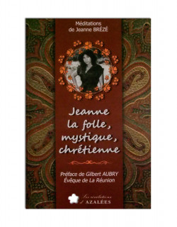 Jeanne la folle, mystique, chrétienne