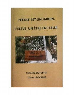 L'école est un jardin. L'éleve, un être en fleur