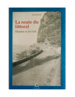La route du littoral : histoire et devenir