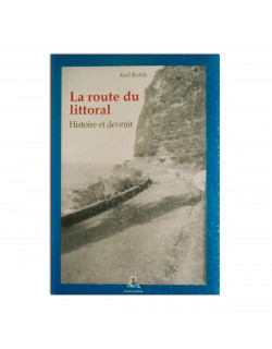 La route du littoral : histoire et devenir