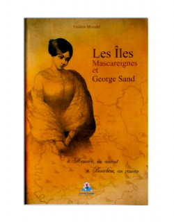 Les îles Mascareignes et Georges Sand