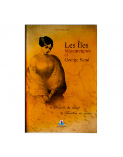 Les îles Mascareignes et Georges Sand