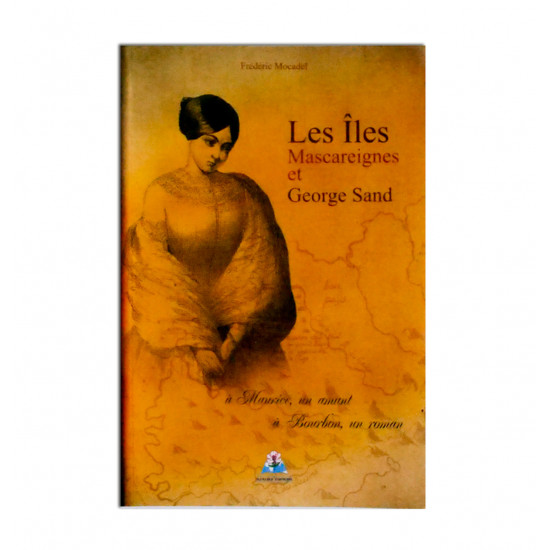 Les îles Mascareignes et Georges Sand