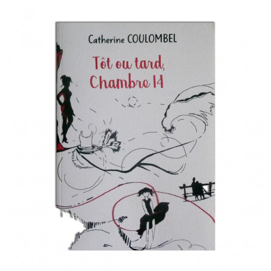 Tôt ou tard, chambre 14