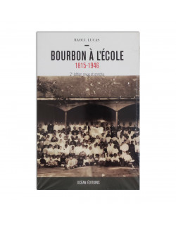 Bourbon à l'école 1815-1946