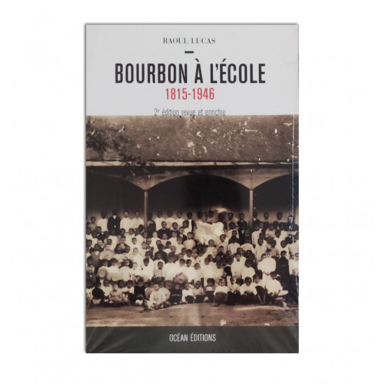 Bourbon à l'école 1815-1946