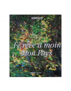 Fé rêve a moin mon pays 