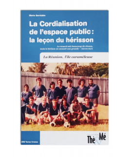 La Cordialisation de l'espace public: La leçon du hérisson 