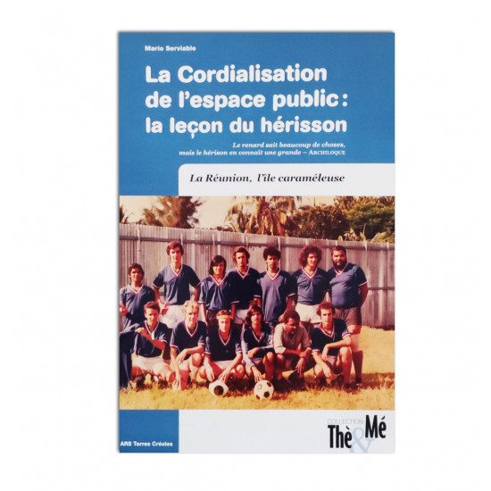 La Cordialisation de l'espace public: La leçon du hérisson 
