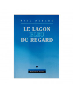 Le lagon bleu du regard