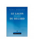 Le lagon bleu du regard