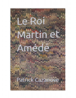 Le Roi Martin et Amédé