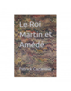 Le Roi Martin et Amédé