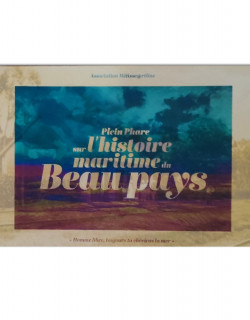 Plein phare sur l'histoire maritime du Beau-Pays