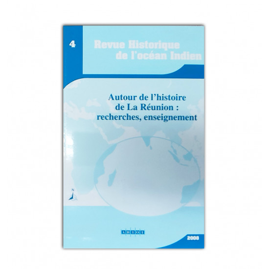 4-rhoi―autour de l'histoire de la reunion: recherches et enseignement