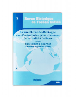 7-rhoi―•france/bretagne dans l'ocean indien (xviiè-xxxiè siècles): de la rivalité à l'alliance •l'esclavage a bourbon nouvelles approches (2010)