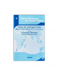 9-rhoi―•vision du nord par le sud dans l'ocean indien (xviiè-xxiè siècles) •l'esclavage a bourbon nouvelles approches (2011)