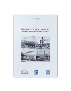 Atlas historique du sucre a l'ile bourbon …