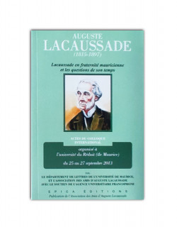 A. Lacaussade: en fraternité mauricienne et les questions de son temps