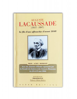 A. Lacaussade: le fils d'une affranchie d'avant 1848 