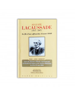 A. Lacaussade: le fils d'une affranchie d'avant 1848 