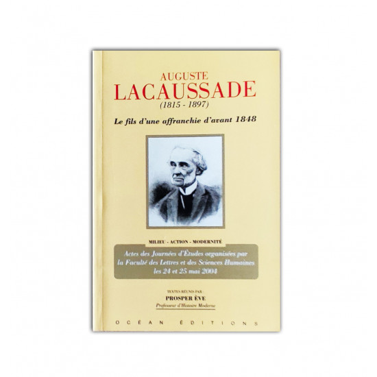 A. Lacaussade: le fils d'une affranchie d'avant 1848 