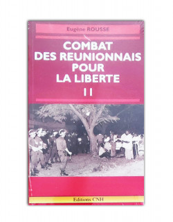 Combat des Reunionnais pour la liberte volume 2