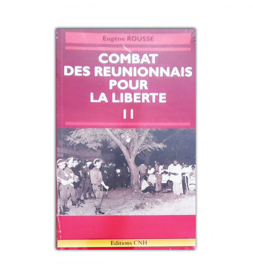 Combat de sreunionnais pour la liberte ii