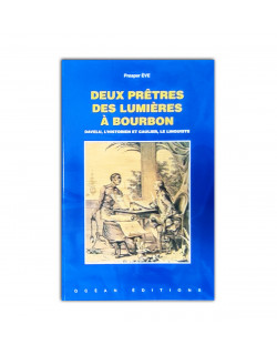 Deux prêtres des lumieres a bourbon - davelu, l'historien et caulier, le linguiste