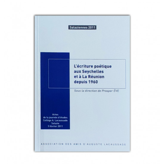 L'ecriture poetique aux seychelles et a la reunion depuis 1960