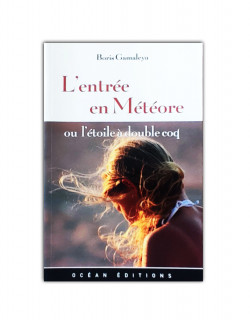 L'entree en meteore  ou l'etoile a double coq