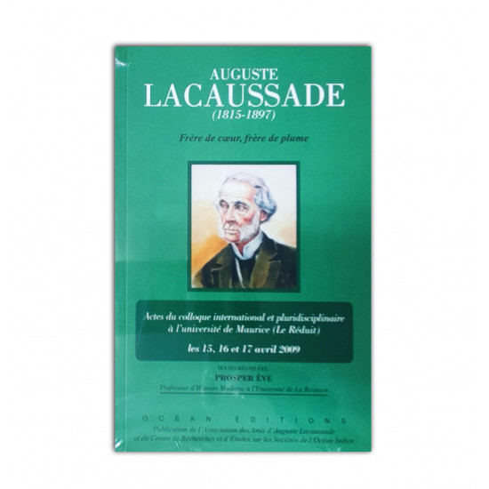 A. Lacaussade: frère de cœur, frère de plume