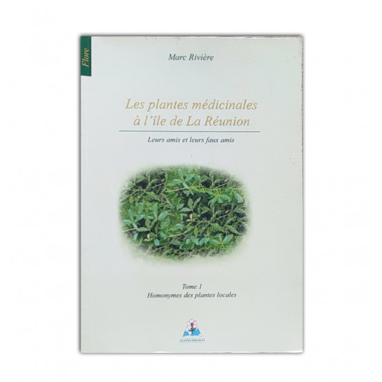 Les plantes medicinales a l'ile de la reunion