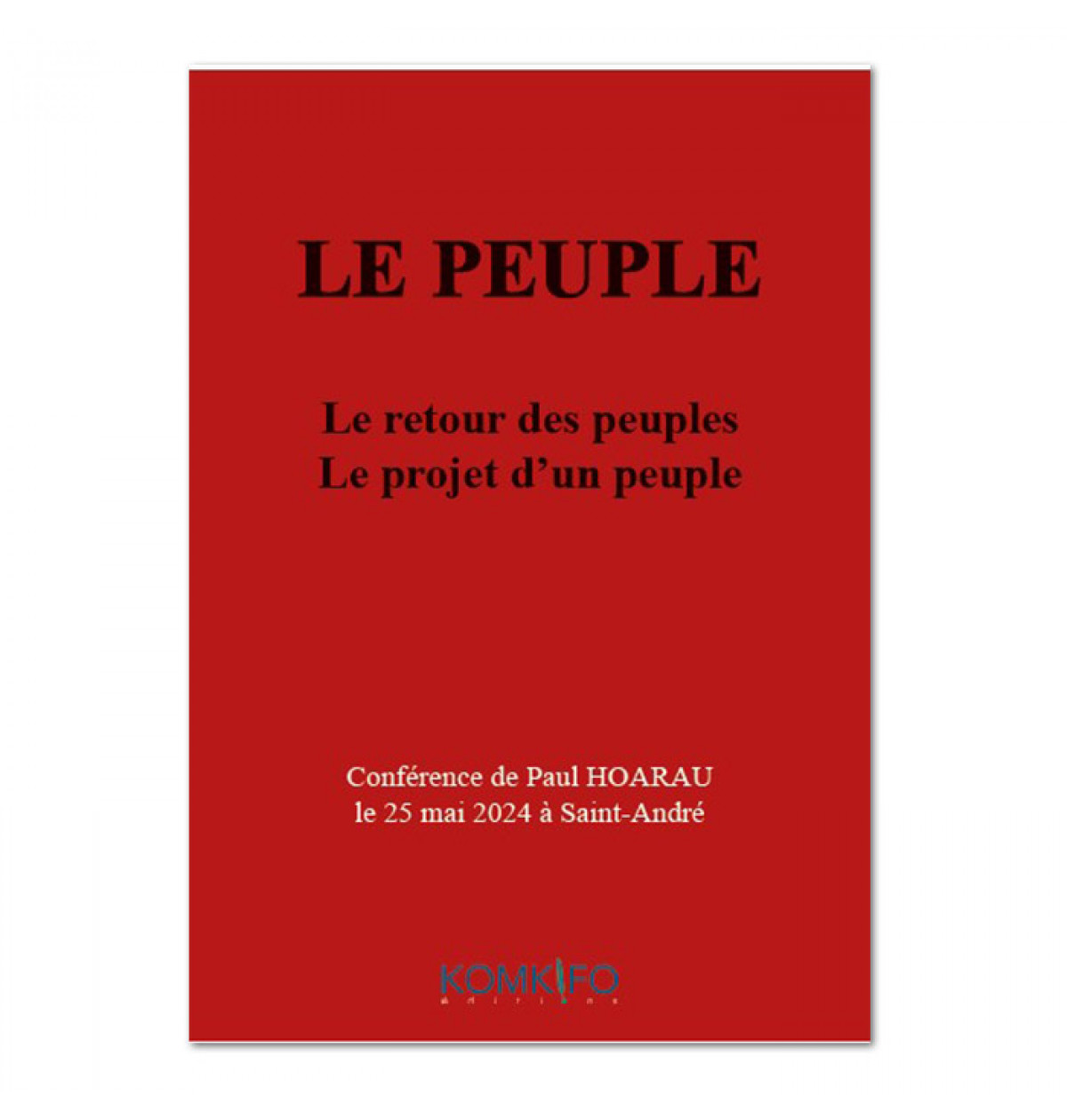 LE PEUPLE - LE RETOUR DES PEUPLES - LE PROJET D'UN PEUPLE