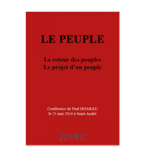 LE PEUPLE - LE RETOUR DES PEUPLES - LE PROJET D'UN PEUPLE