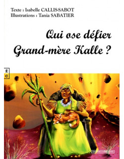 Qui ose défier Grand-mère Kalle ?