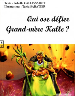 Qui ose défier Grand-mère Kalle ?
