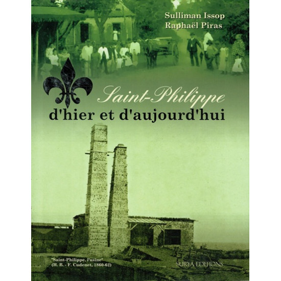 SAINT-PHILIPPE D'HIER ET D'AUJOURD'HUI 