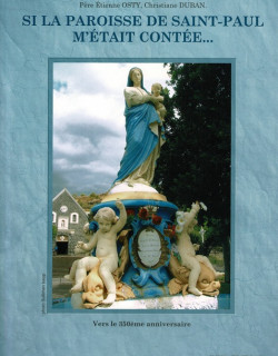 SI LA PAROISSE DE SAINT-PAUL M'ETAIT CONTEE...