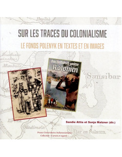 SUR LES TRACES DU COLONIALISME