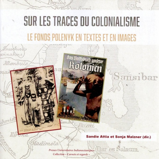 SUR LES TRACES DU COLONIALISME