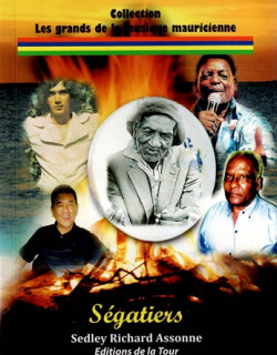 SEGATIERS - COLLECTION DE LA GRANDE MUSIQUE MAURICIENNE SEGATIERS - COLLECTION DE LA GRANDE MUSIQUE MAURICIENNE