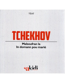 TCHEKHOV MALSOUFRAN LA - IN DOMANN POU MARIE