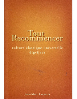 TOUT RECOMMENCER - CULTURE CLASSIQUE DIGVIJAYA