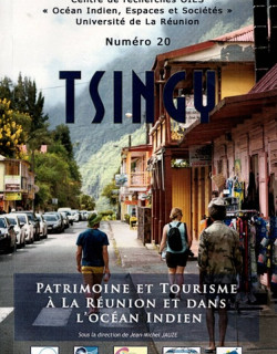 TSINGY N°20 - PATRIMOINE ET TOURISME A LA REUNION ET DANS L'OCEAN INDIEN