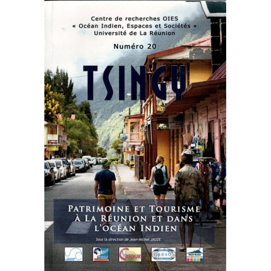 TSINGY N°20 - PATRIMOINE ET TOURISME A LA REUNION ET DANS L'OCEAN INDIEN