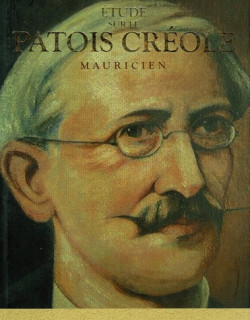 ETUDE SUR LE PATOIS CREOLE MAURICIEN